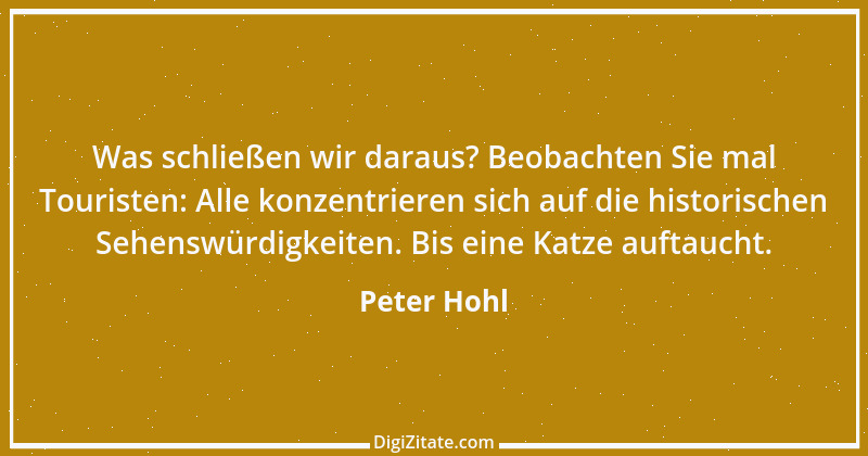 Zitat von Peter Hohl 92