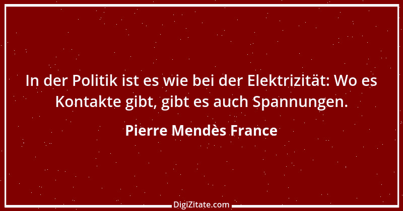 Zitat von Pierre Mendès France 1