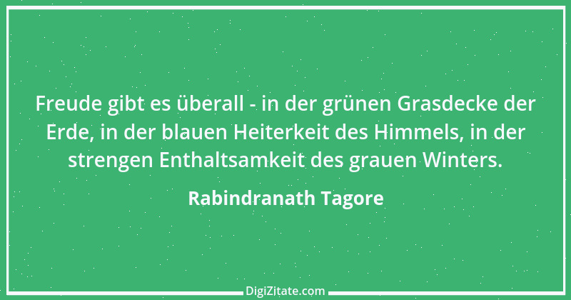 Zitat von Rabindranath Tagore 44