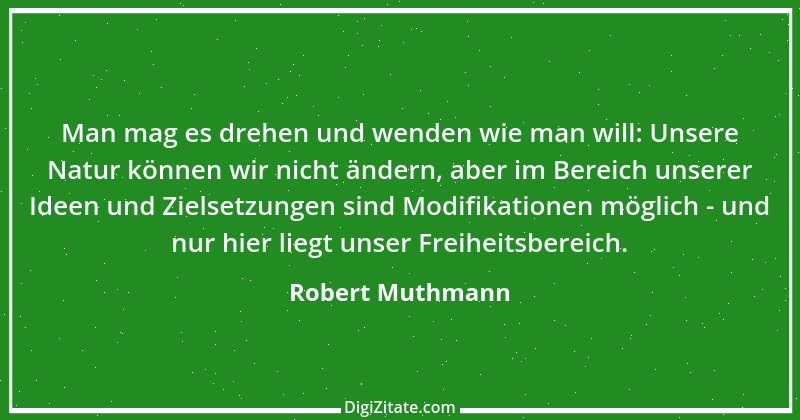 Zitat von Robert Muthmann 21