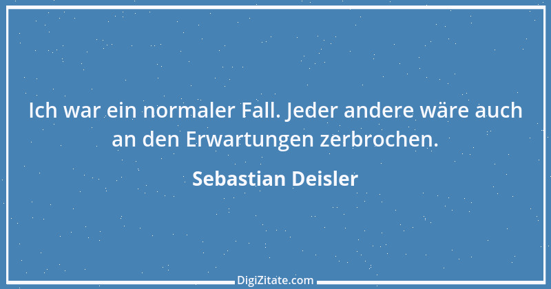 Zitat von Sebastian Deisler 5