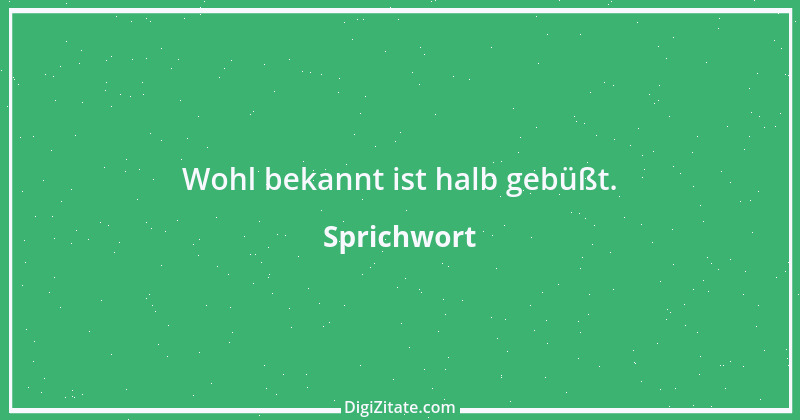 Zitat von Sprichwort 5701