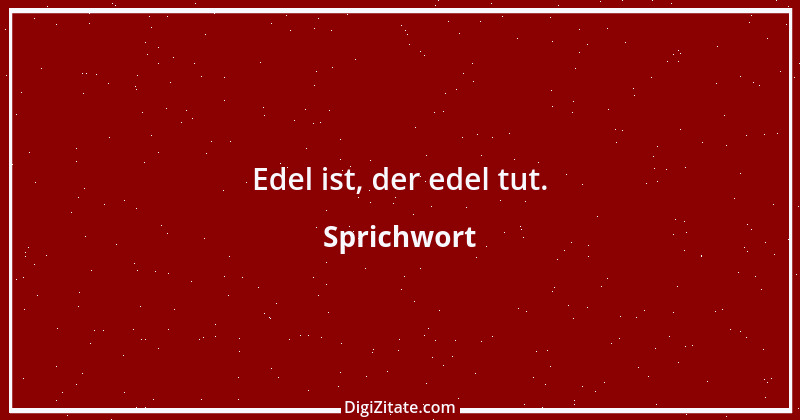 Zitat von Sprichwort 6701