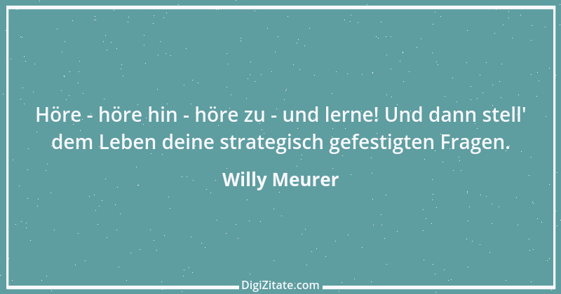 Zitat von Willy Meurer 1010