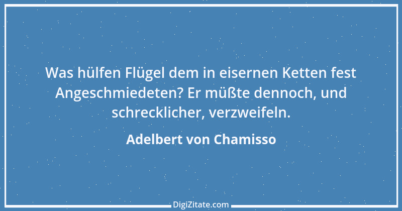 Zitat von Adelbert von Chamisso 62