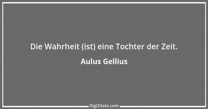 Zitat von Aulus Gellius 9