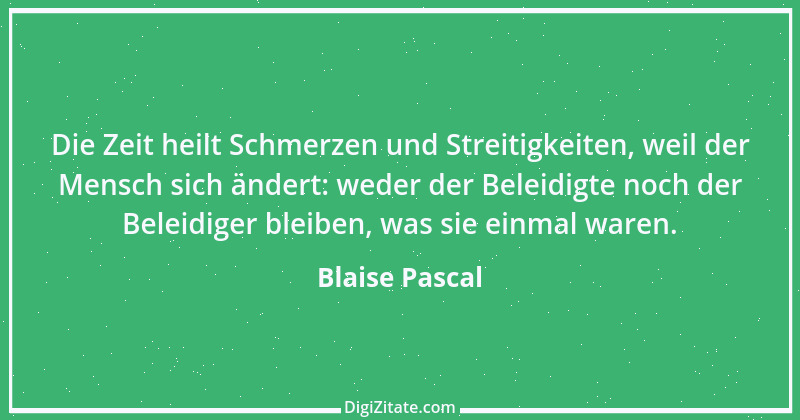 Zitat von Blaise Pascal 243