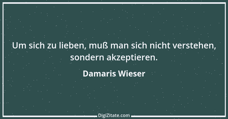 Zitat von Damaris Wieser 242