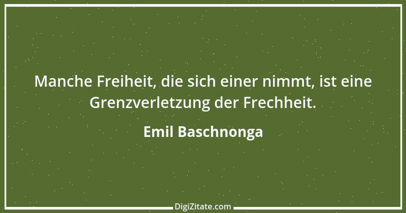 Zitat von Emil Baschnonga 106