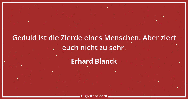 Zitat von Erhard Blanck 1265