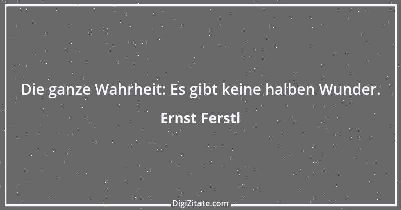 Zitat von Ernst Ferstl 2151