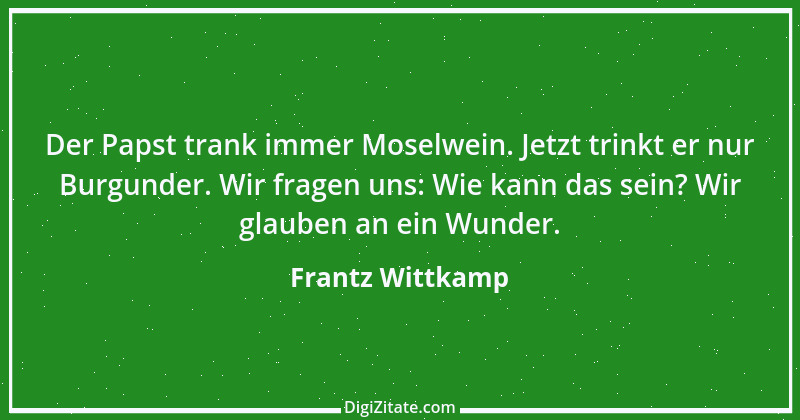 Zitat von Frantz Wittkamp 9