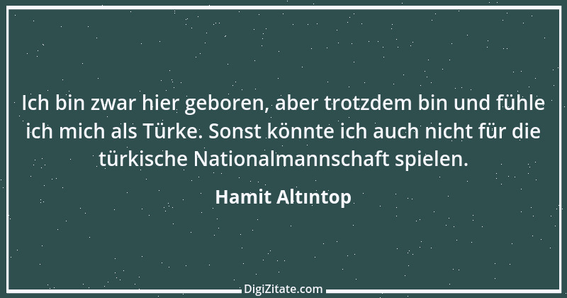 Zitat von Hamit Altıntop 1