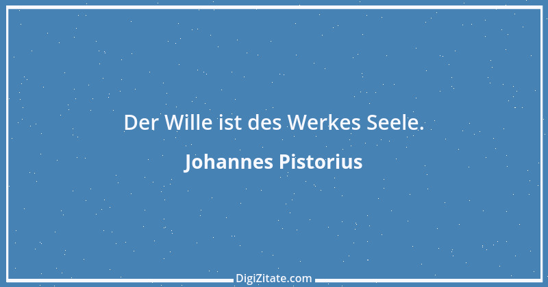 Zitat von Johannes Pistorius 1