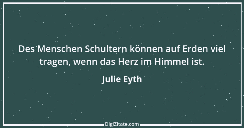 Zitat von Julie Eyth 28