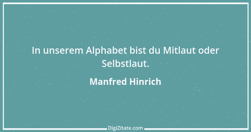 Zitat von Manfred Hinrich 3884