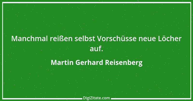 Zitat von Martin Gerhard Reisenberg 3025