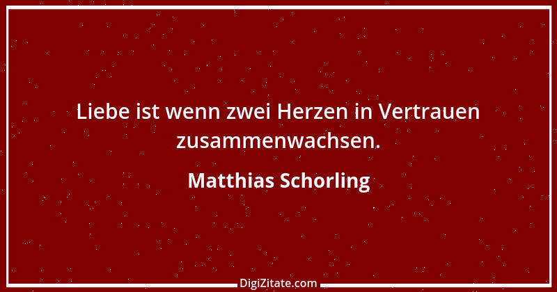 Zitat von Matthias Schorling 1