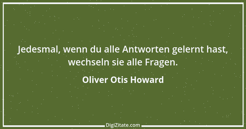 Zitat von Oliver Otis Howard 2