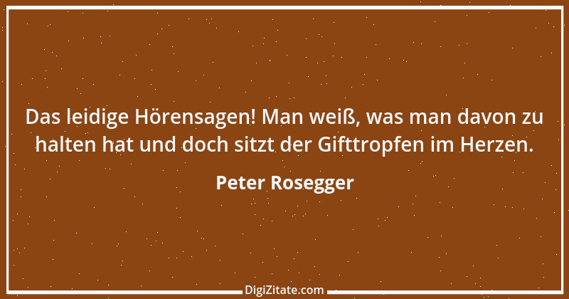 Zitat von Peter Rosegger 263