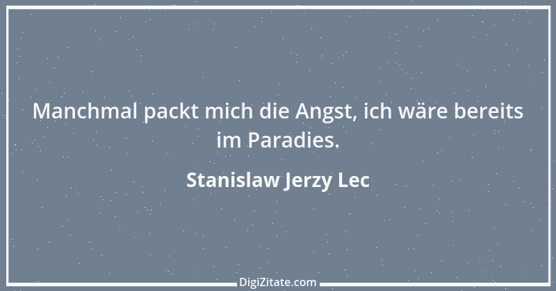 Zitat von Stanislaw Jerzy Lec 43