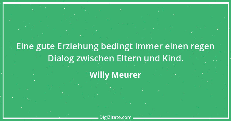 Zitat von Willy Meurer 11