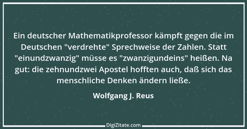 Zitat von Wolfgang J. Reus 550