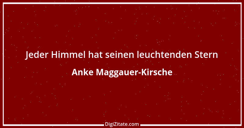 Zitat von Anke Maggauer-Kirsche 1008