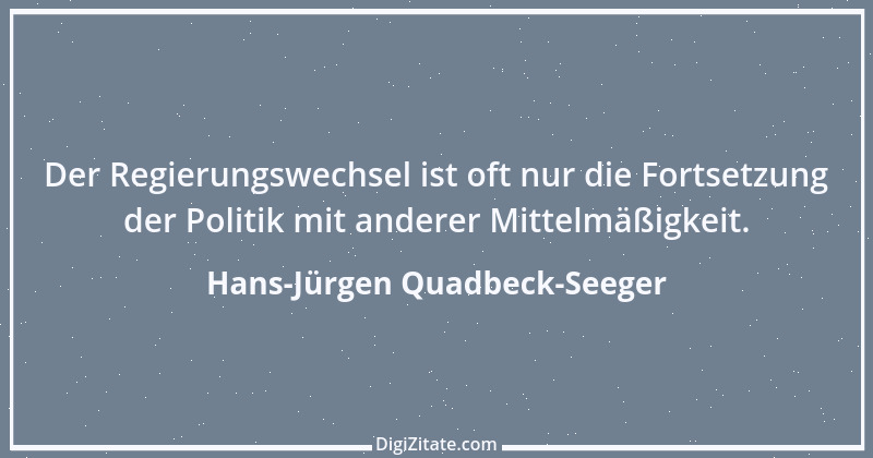 Zitat von Hans-Jürgen Quadbeck-Seeger 339