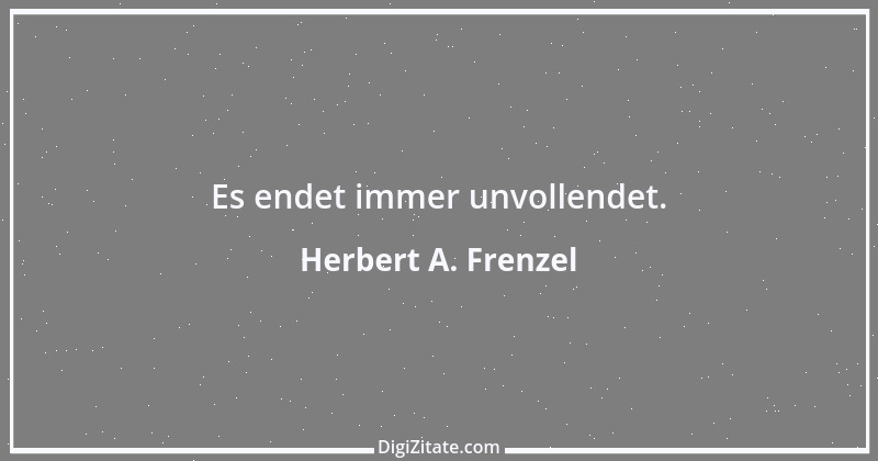 Zitat von Herbert A. Frenzel 7