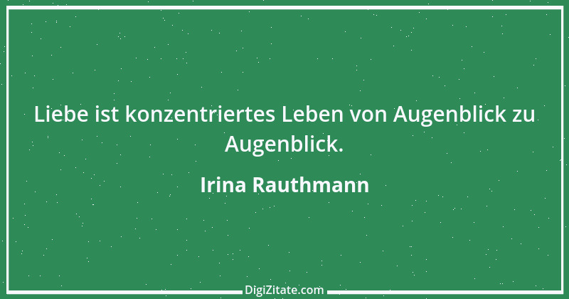 Zitat von Irina Rauthmann 238