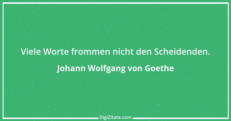 Zitat von Johann Wolfgang von Goethe 2711