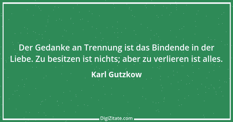 Zitat von Karl Gutzkow 292