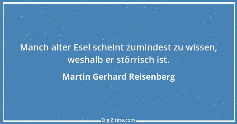 Zitat von Martin Gerhard Reisenberg 2026