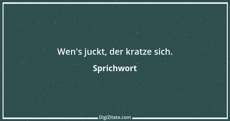 Zitat von Sprichwort 10703