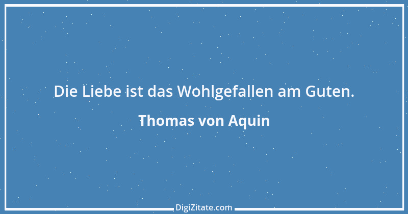 Zitat von Thomas von Aquin 16