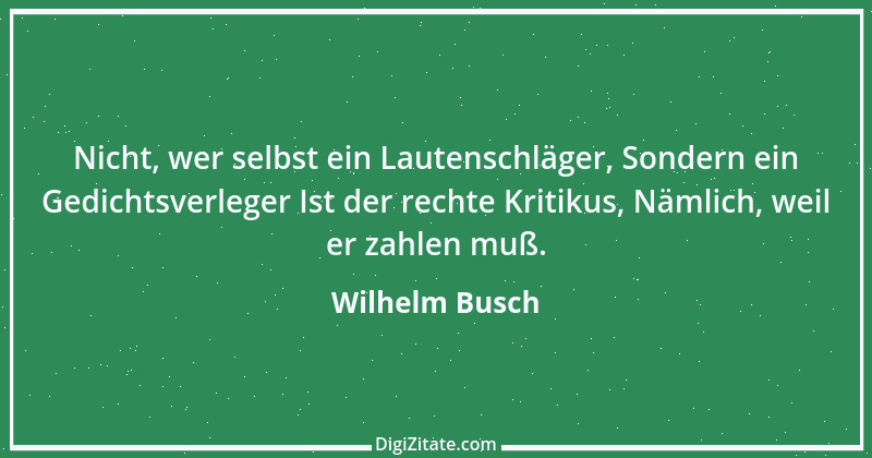 Zitat von Wilhelm Busch 263