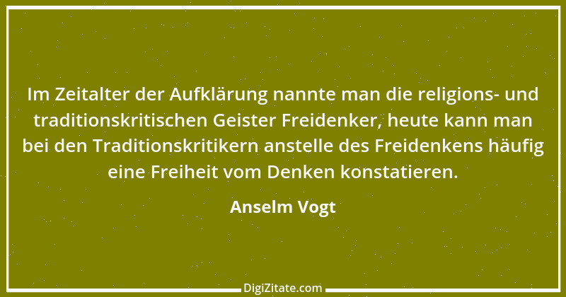 Zitat von Anselm Vogt 167