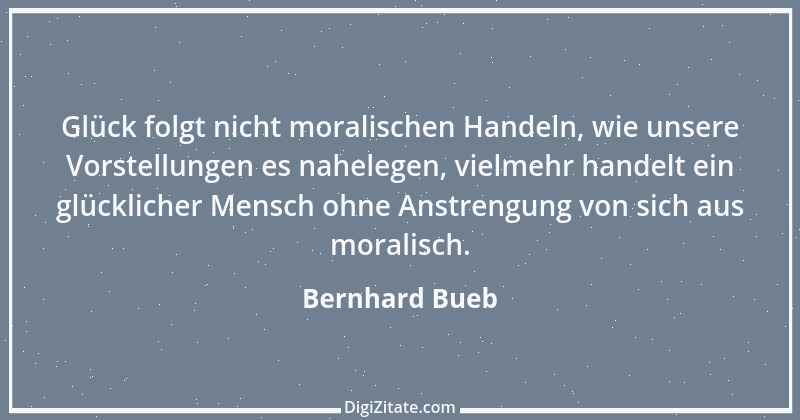 Zitat von Bernhard Bueb 10