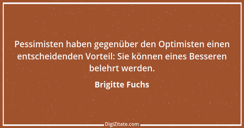 Zitat von Brigitte Fuchs 402