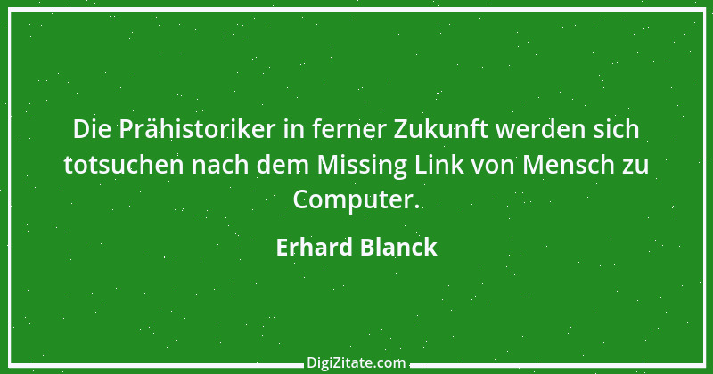 Zitat von Erhard Blanck 267