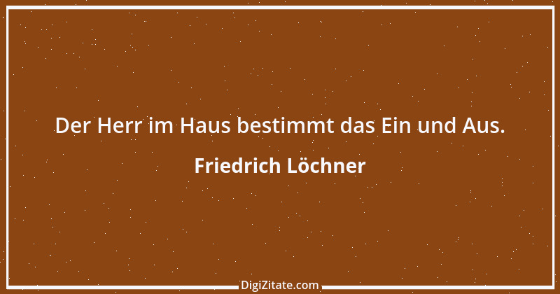 Zitat von Friedrich Löchner 264