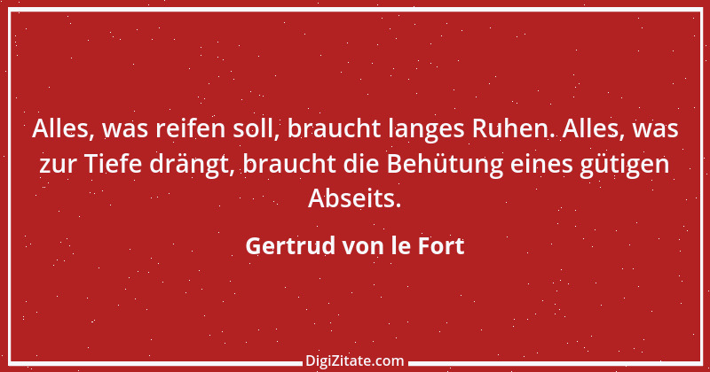 Zitat von Gertrud von le Fort 40