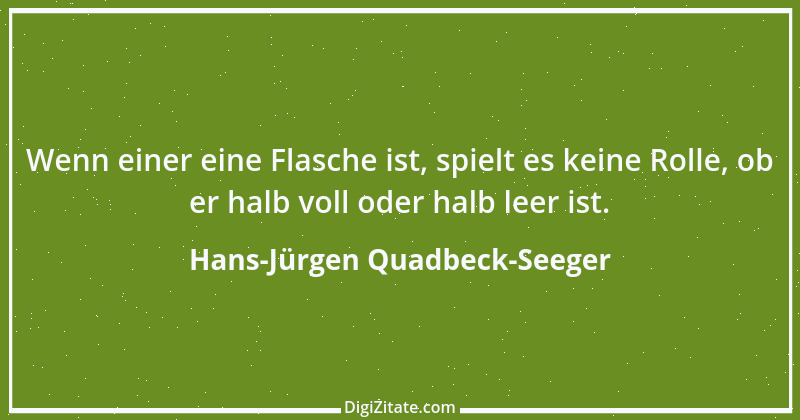 Zitat von Hans-Jürgen Quadbeck-Seeger 340