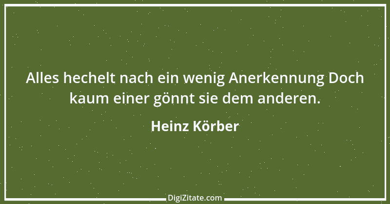 Zitat von Heinz Körber 80