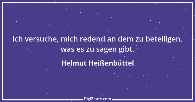 Zitat von Helmut Heißenbüttel 1