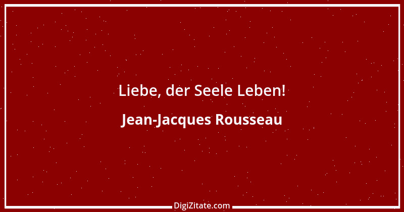 Zitat von Jean-Jacques Rousseau 299