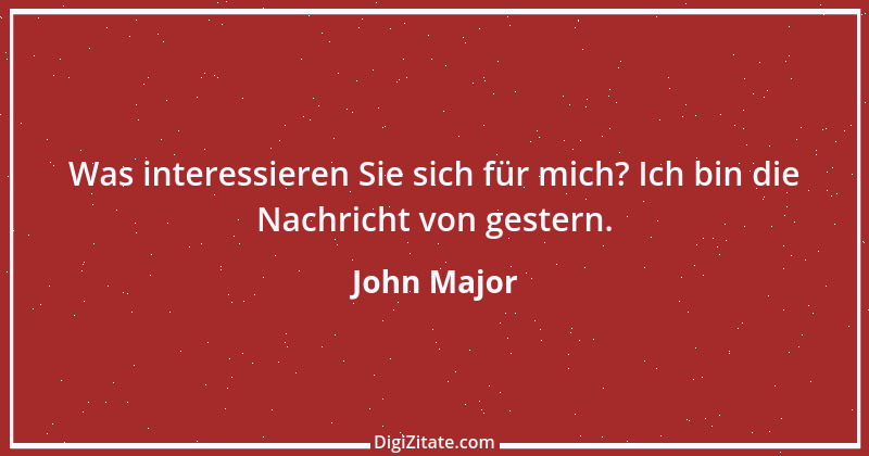 Zitat von John Major 2