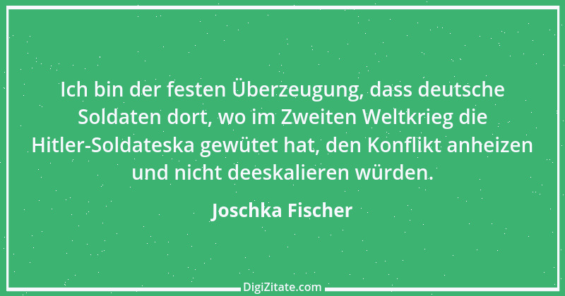 Zitat von Joschka Fischer 3