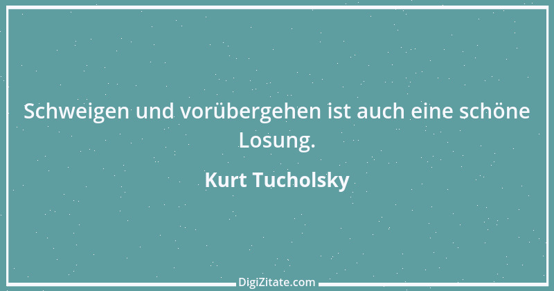 Zitat von Kurt Tucholsky 253